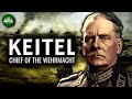 Wilhelm Keitel - Chief of the Wehrmacht Documentary
