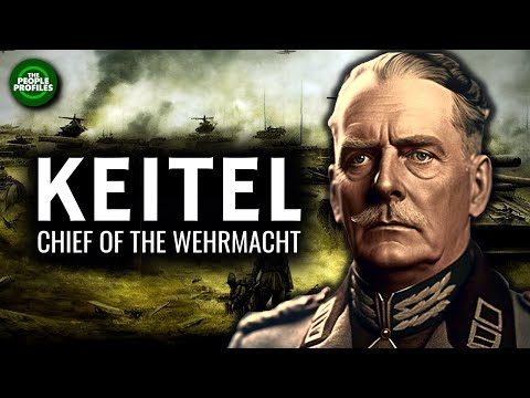 Wilhelm Keitel - Chief Of The Wehrmacht Documentary