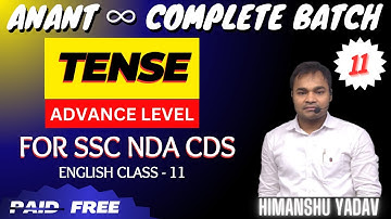 Tense (Class 11) Anant - New Batch for SSC, NDA, CDS - English Grammar & Vocabulary - Complete Batch