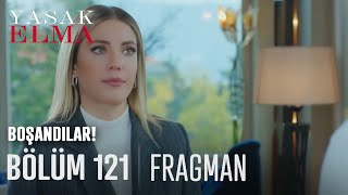 Yasak Elma 121.Bölüm Fragmanı