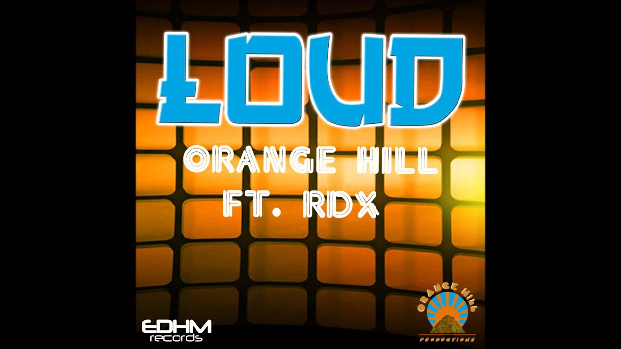Orange Hill Productions - Loud - MistaJam