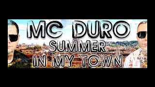 Mc Duro - Summer In My Town (Official Music Video 4K)