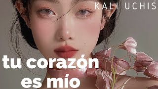 kali uchis; tu corazón es mio