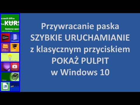 Pasek „Szybkie uruchamianie” oraz przycisk „Pokaż pulpit” w Windows 10