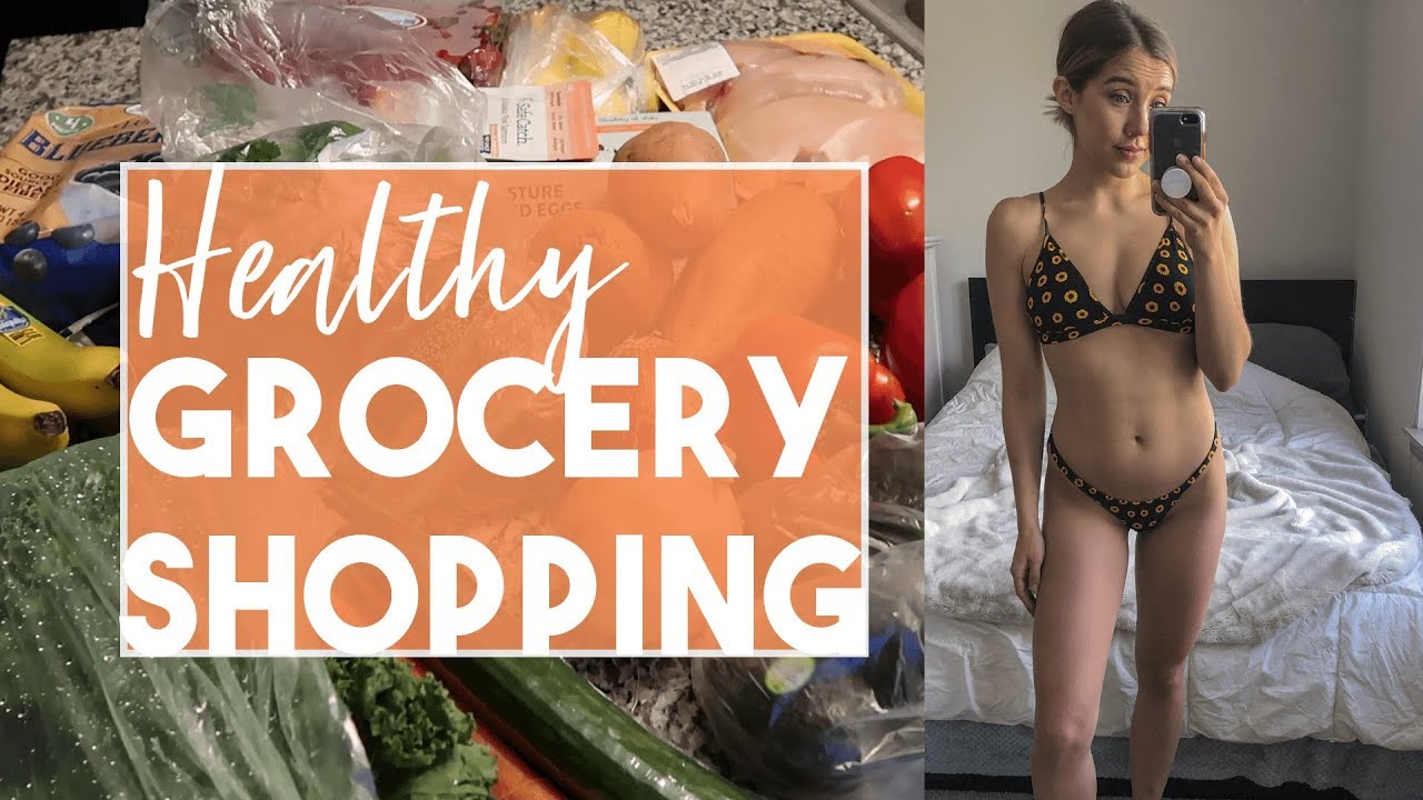 Healthy Grocery Shopping | Healthy Foods on a Budget - YouTube