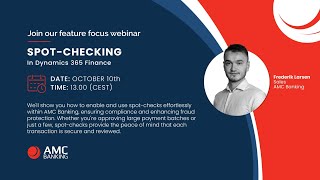 AMC Feature focus webinar - Spot checking in D365 Finance