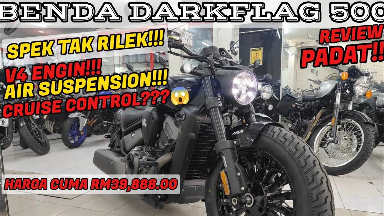 BENDA DARKFLAG 500 - ENGINE V4!!! AIR SUSPENSION!!! CRUISE CONTROL!!! HARGA CUMA RM39,888.00!!!