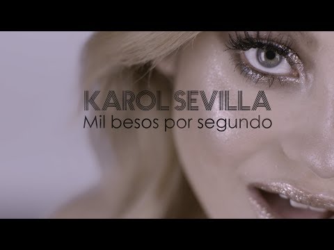 Karol Sevilla | Saniyede Bin Öpücük