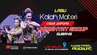 KALAH MATERI || LIGAR JAIPONG BARANYAY GROUP SUBANG