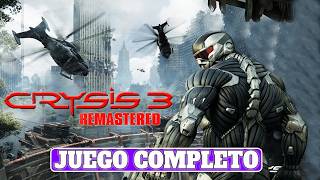 Crysis 3 Remastered | Voces en Español | juego completo