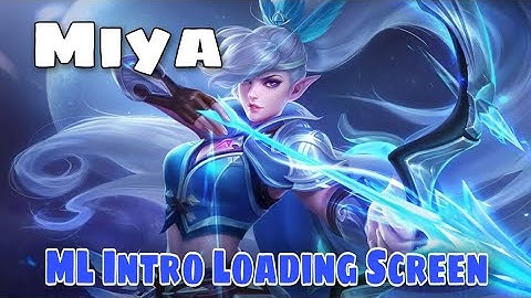 Best Intro for Miya | ML Intro Loading Screen | Free to use | Mobile Legends Bang Bang