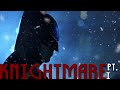 KNIGHTMARE : PART I (BATMAN vs JOKER, Two Face, Penguin & Scarecrow)