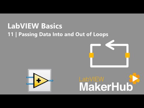 LabVIEW Basics - 11 | Passing Data Into and Out of Loops - YouTube