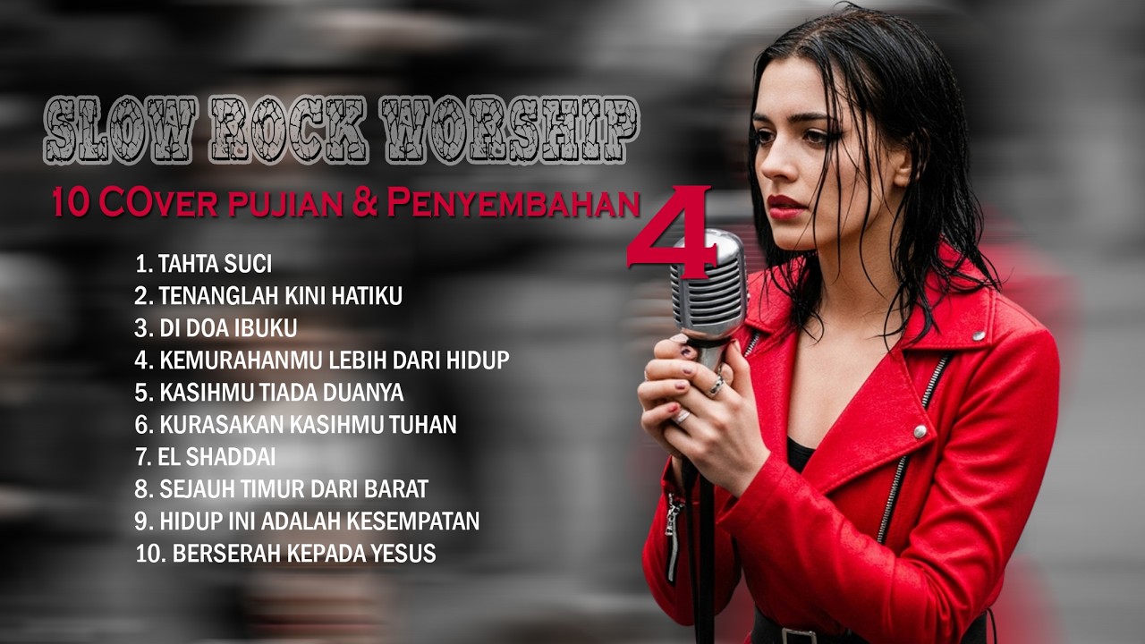 Slow Rock Worship 4 - 10 Cover Pujian & Penyembahan