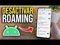 Como DESACTIVAR ROAMING en Android - Paso a Paso