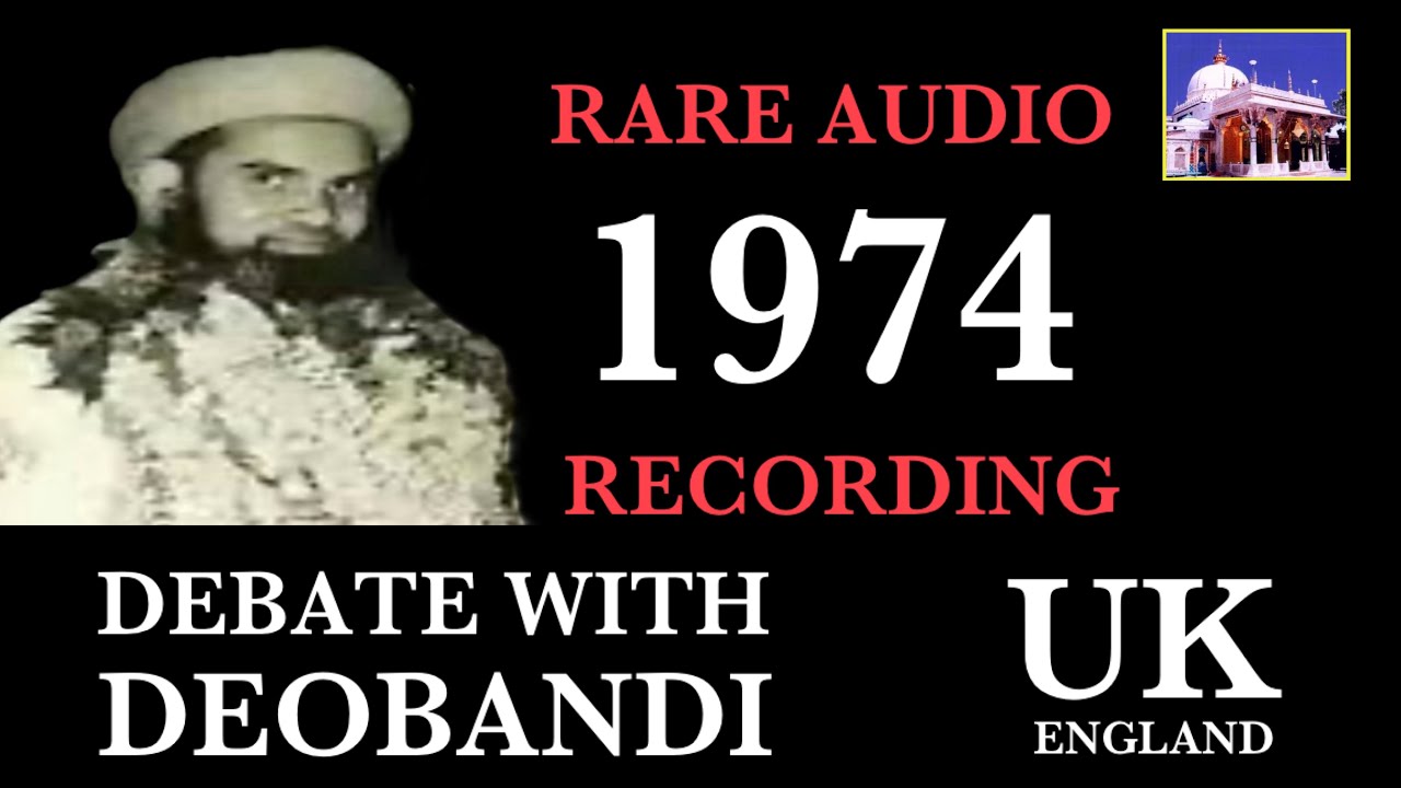 Syed Madni Miya - YEAR 1974 -  DEBATE WITH DEOBANDI