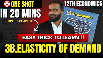 3B.ELASTICITY OF DEMAND |EASY TRICK TO LEARN!!|12TH ECONOMICS|PRADEEP GIRI SIR