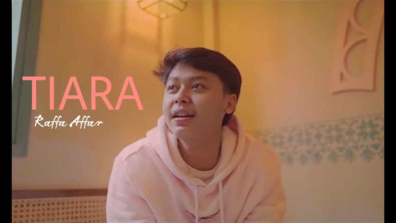 Raffa Affar - Tiara |Lirik