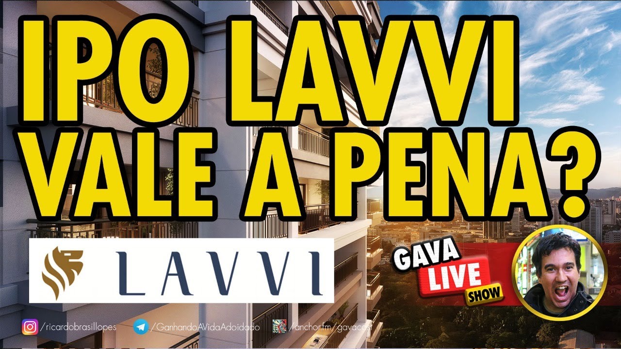 IPO LAVVI (LAVV3) VALE A PENA RESERVAR?