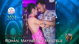 Román, Mayinbito - Miéntele @ Israeli Salsa & Bachata Congress 2024