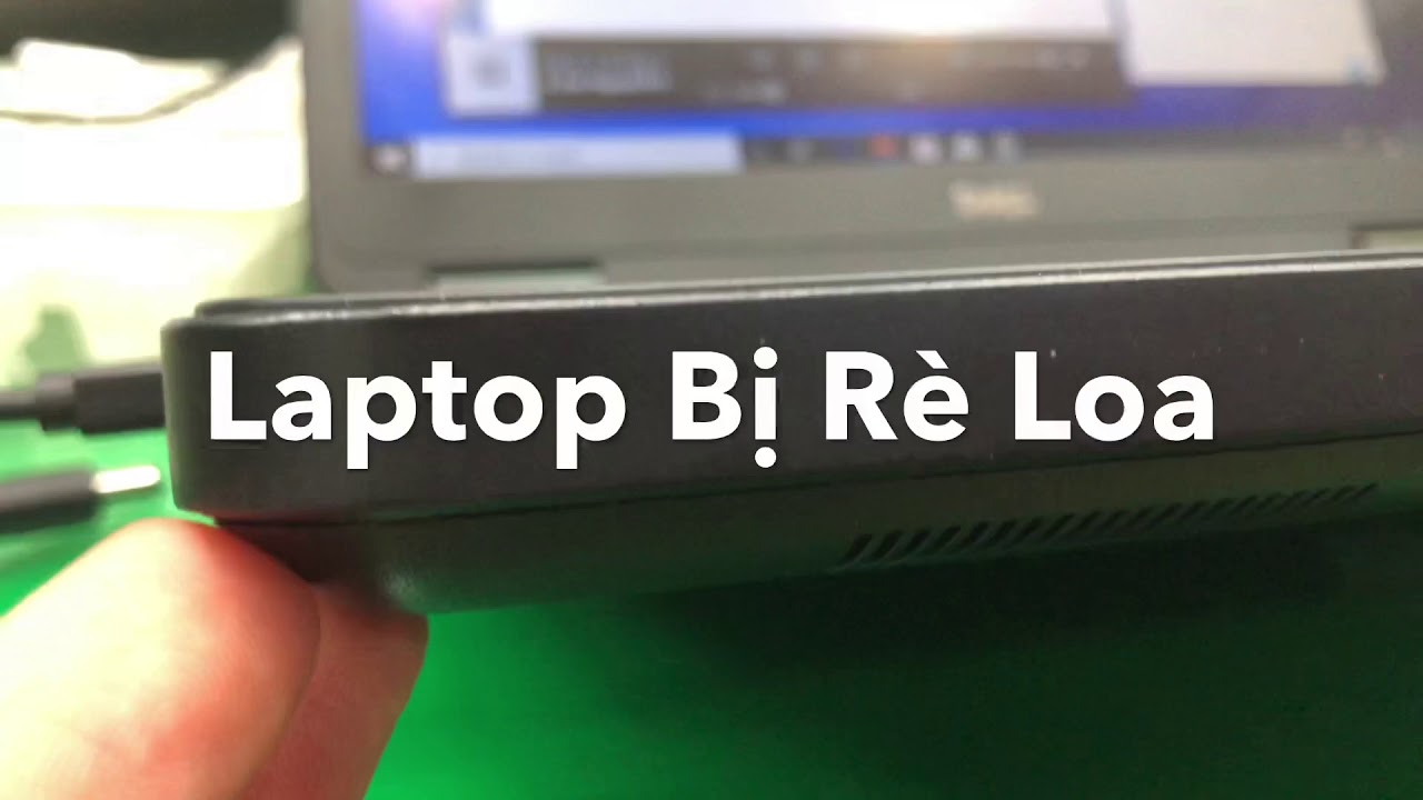 Loa Laptop Bị Rè Và Cách Khắc Phục Cực Đơn Giản - YouTube