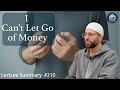 I Can T Let Go Of Money Imam Hisham Qaisi