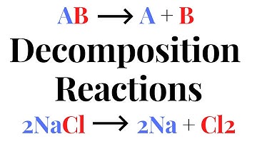 DECOMPOSITION REACTIONS