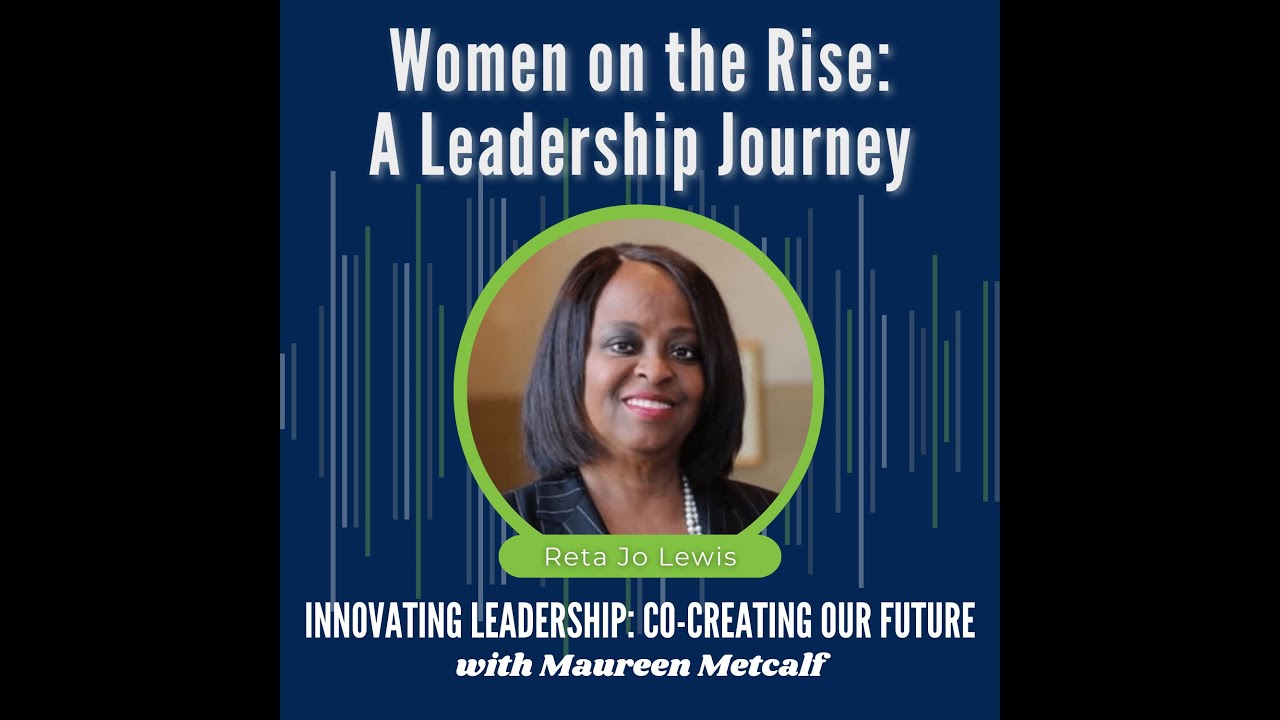 Women on the Rise A Leadership Journey Full Interview with Reta Jo