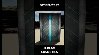 Satisfactory: H-Beam cosmetics #satisfactoryvideos  #coffeestainstudios  #satisfactory