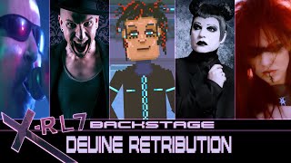 X-RL7 Backstage - Devine Retribution (Behind The Scenes)