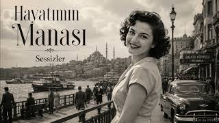 Sessizler - Hayatımın Manası Anatolian Psychedelic Rock