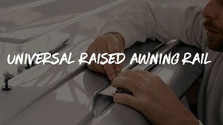 Universal Raised Awning Rail Fitting by STITCHES + STEEL 1,170 views 1 month ago 9 minutes, 23 seconds