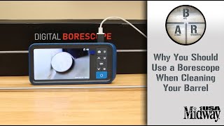 Why You Should Use a Borescope When Cleaning Your Barrel | Bolt Action Reloading
