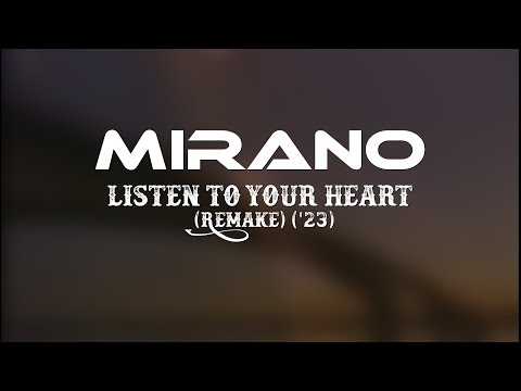 Listen to your heart (ReMake) ('23) #mirano #roxette #remix