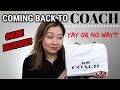 COMING BACK TO COACH | MY 1ST PURCHASE IN 17 YEARS | ONLINE EXCLUSIVES | END OF LUXURY BAGS FOR ME?