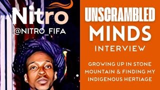 Nitro comes to speak about growing up in Stone Mountain & finding his indigenus heritage