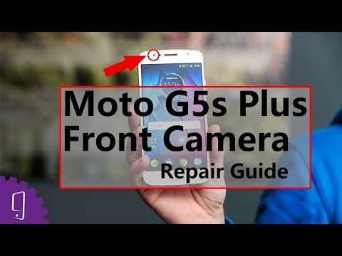 Moto G5s Plus Front Camera Repair Guide