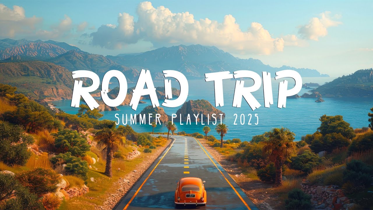 Pop Road Trip 2025 🎶Summer Playlist Popular Songs 2025 ~ Best Summer