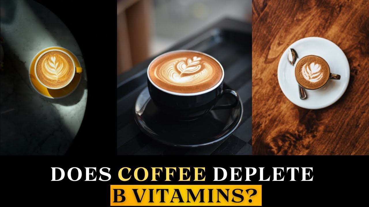 Must Watch for All Coffee Lovers. Does Coffee Deplete vitamin B? YouTube