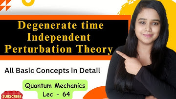Degenerate time Independent Perturbation theory|| #quantummechanics #perturbation #physics