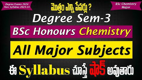 Degree Semester 3 - BSc Chemistry New Syllabus Major Courses Degree 3rd Sem Chemistry UG Exams 2024