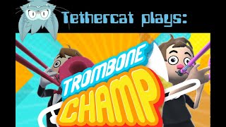 [Trombone Champ] Copyright be damned, let's have some fun!