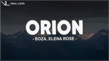 Boza, Elena Rose - Orion (Letra/Lyrics)