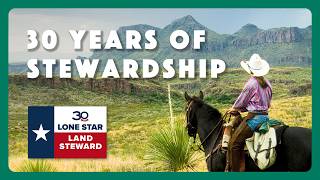 Lone Star Land Steward 30th Anniversary