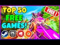 Top 50 free games to play right now in 2023