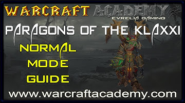 Paragons of the Klaxxi Normal Guide - Siege of Orgrimmar - Warcraft Academy