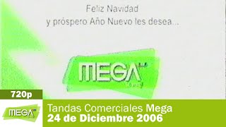 Tandas Comerciales Mega - 24 De Diciembre 2006