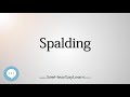 Spalding (How to Pronounce Cities of the World)