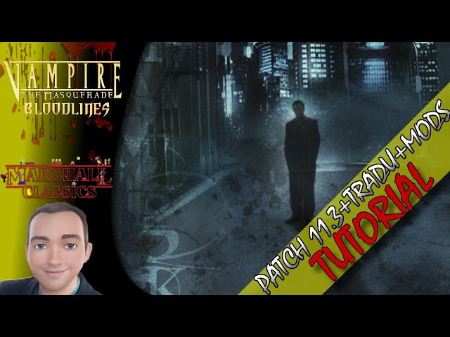 Vampire: The Masquerade - Bloodlines - The Patches Scrolls