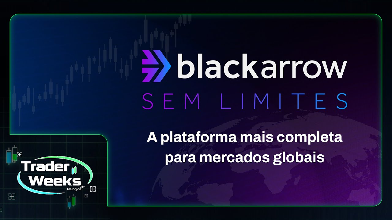 Lançamento Black Arrow Sem Limites | Trader Weeks - YouTube